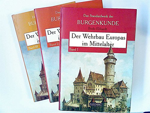 Download Der Wehrbau Europas im Mittelalter. Ein Standardwerk der Burgenkunde, Band I bis III. Unveränderter Reprint. Hrsg. von der Deutschen Burgenvereinigung. Download Der Wehrbau Europas im Mittelalter. Ein Standardwerk der Burgenkunde, Band I bis III. Unveränderter Reprint. Hrsg. von der Deutschen Burgenvereinigung.
