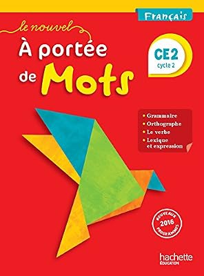 Hachette education Le Nouvel A portée de mots - Français CE2 - Livre élève - Ed. 2017