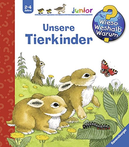 Download Unsere Tierkinder (Wieso? Weshalb? Warum? junior, Band 15)