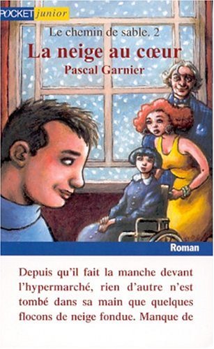 couverture de : La neige au coeur