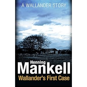 Wallander's First Case (Kindle Single)