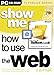 Produktbild Show Me How to Use The Web