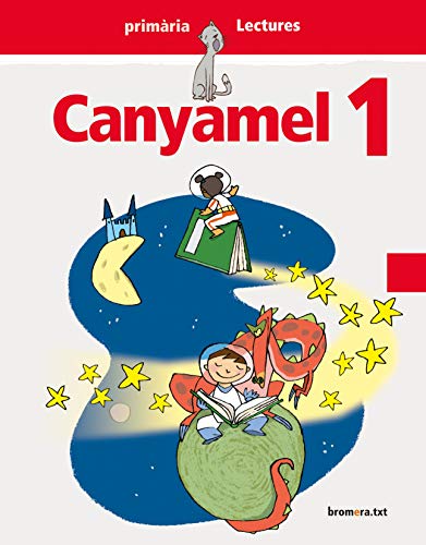 Canyamel 1: Valencià Primer cicle de Primària 1r curs (Bromeratxt)