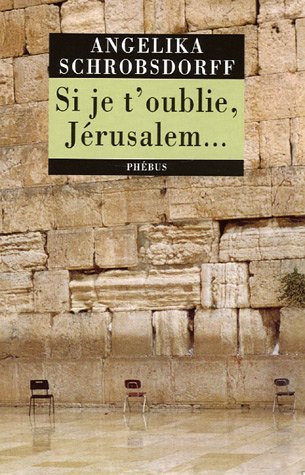 Si je t'oublie, Jérusalem... gratuit