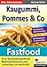 Kaugummi, Pommes & Co - Band 1: Fastfood by 