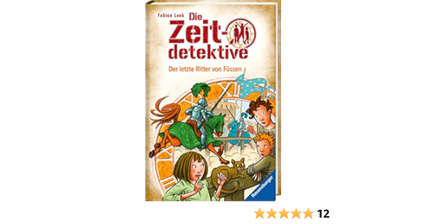 Die Zeitdetektive Band 41 Der Letzte Ritter Von Fussen Amazon De Lenk Fabian Kunert Almud Bucher