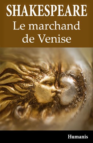 Download Le marchand de Venise (augmenté, annoté et illustré) (Shakespeare t. 2) Download Le marchand de Venise (augmenté, annoté et illustré) (Shakespeare t. 2)
