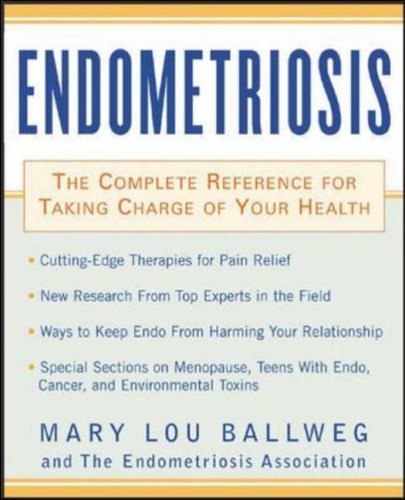 Endometriosis: The Complete Reference for Taking Charge of Your Health (ALL OTHER HEALTH)