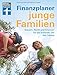 Produktbild Finanzplaner für junge Familien – Finanzcheck, staatliche Förderung, Erfolg im Job, mehr Netto und Familienabsicherung