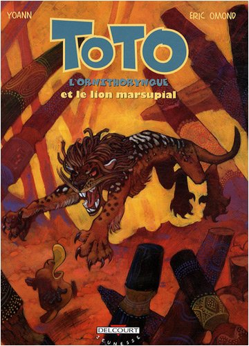 Toto l'ornithorynque et le lion marsupial