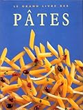 Le grand livre des pâtes