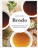 Image de Brodo: Das Brühenkochbuch für Gesundheit & Genuss - Das Original aus New York