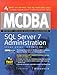 MCDBA SQL Server 7.0 Administration Study Guide, w. CD-ROM (Test Yourself) by 