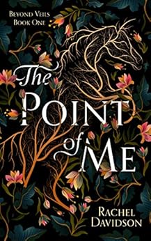 The Point of Me (Beyond Veils Book 1)