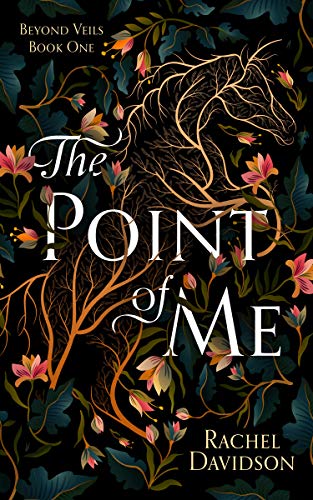 The Point of Me (Beyond Veils Book 1)