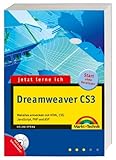 Jetzt lerne ich Dreamweaver CS3 - inkl. Cd mit allen Beispielen: Websites entwickeln mit HTML, CSS, JavaScript, PHP und ASP by Helma Spona