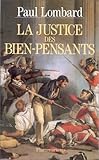 Image de La justice des bien-pensants : 1799-1871