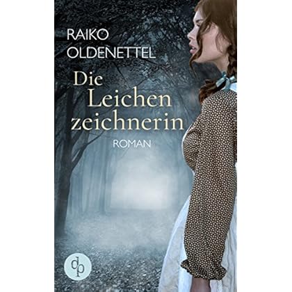 Die Leichenzeichnerin (Thriller, Historisch)