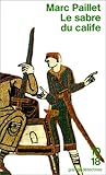 LE SABRE DU CALIFE. Une enquête d'Erwin le Saxon