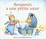 Benjamin a une petite soeur