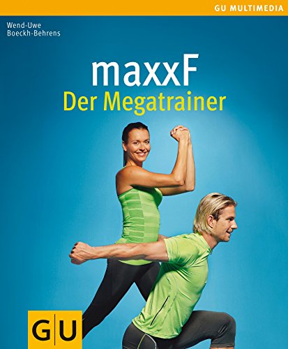 Download maxxF - Der Megatrainer (GU Multimedia Körper, Geist & Seele) Download maxxF - Der Megatrainer (GU Multimedia Körper, Geist & Seele)