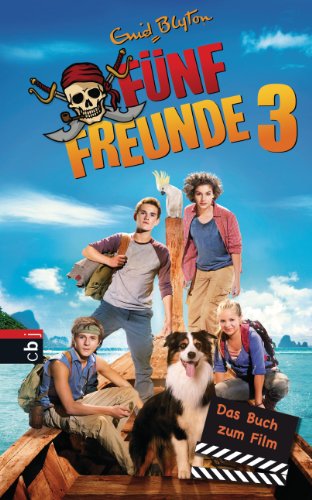 Download Fünf Freunde 3 - Das Buch zum Film (Fünf Freunde - Das Buch zum Film) Download Fünf Freunde 3 - Das Buch zum Film (Fünf Freunde - Das Buch zum Film)