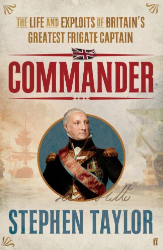Commander: The Life and Exploits of Britain's Greatest Frigate Captain (English Edition) livre