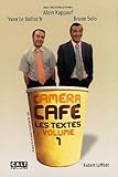 Caméra Café : Tome 1, Les textes