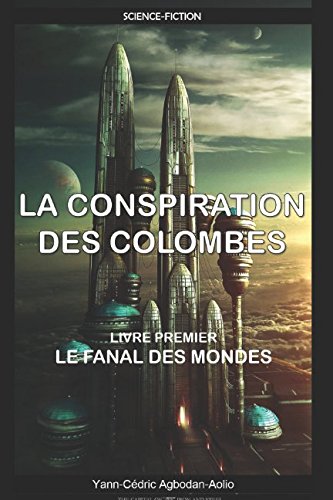 Download La Conspiration des Colombes: Le Fanal des Mondes Download La Conspiration des Colombes: Le Fanal des Mondes
