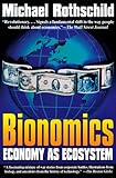 Bionomics: Economy As Ecosystem by 