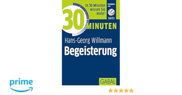 30 Minuten Begeisterung Amazonde Hans Georg Willmann Bã¼cher - 