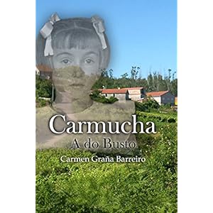 Carmucha: A do Busto (Galician Edition)