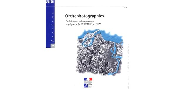 Amazon In Buy Orthophotographies Definition Et Mise En