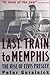 Price comparison product image Last Train to Memphis The Rise of Elvis Presley by Guralnick, Peter ( Author ) ON Nov-02-1995, Paperback