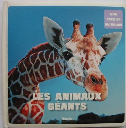 couverture de : Les Animaux g&eacute;ants 
