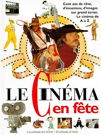 couverture de : Le Cin&eacute;ma en f&ecirc;te