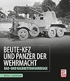 Image de Beute-Kfz und Panzer der Wehrmacht: Rad- und Halbkettenfahrzeuge