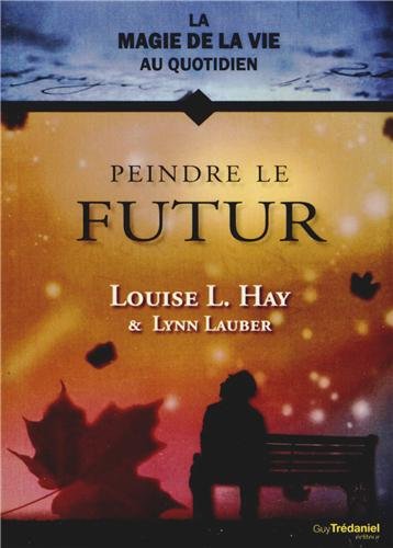 Peindre le futur Peindre le futur
