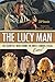 The Lucy Man: The Scientist Who Found the Most Famous Fossil Ever by 
