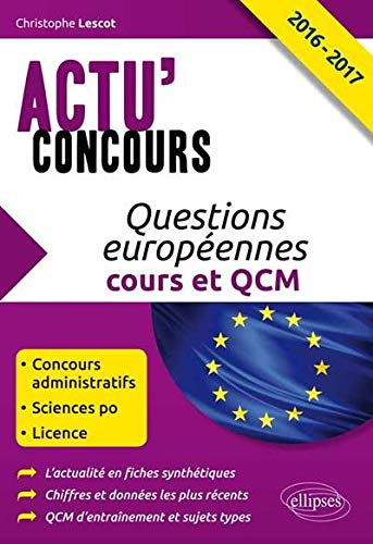 Questions Européennes Cours et QCM 2016-2017 Questions Européennes Cours et QCM 2016-2017