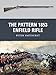 The Pattern 1853 Enfield Rifle (Weapon, Band 10) by 