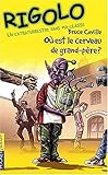 Où est le cerveau de Grand-père ? Tome 3