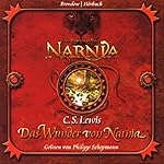 Das Wunder von Narnia (Chroniken von Narnia 1)