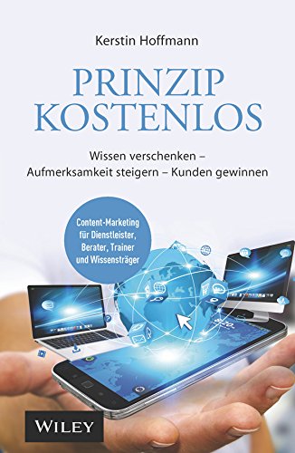 Download Prinzip kostenlos: Wissen verschenken - Aufmerksamkeit steigern - Kunden gewinnen Download Prinzip kostenlos: Wissen verschenken - Aufmerksamkeit steigern - Kunden gewinnen