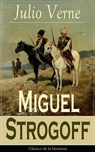 Download Miguel Strogoff: Clásicos de la literatura Download Miguel Strogoff: Clásicos de la literatura