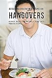 Image de 48 Fast and Effective Meal Recipes for Hangovers: Recover Quickly and Naturally Using These Powerful Recipes