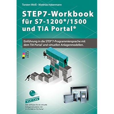 Read Step7 Workbook Fur S7 1200 1500 Und Tia Portal Pdf Buckren