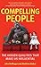 Compelling People: The Hidden Qualities That Make Us Influential by 