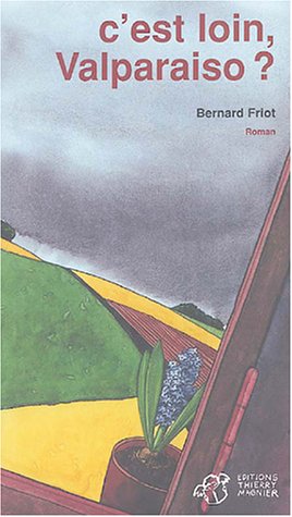 couverture de : C'EST LOIN, VALPARAISO ?