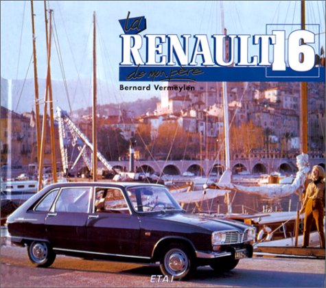 Download La Renault 16 de mon père Download La Renault 16 de mon père